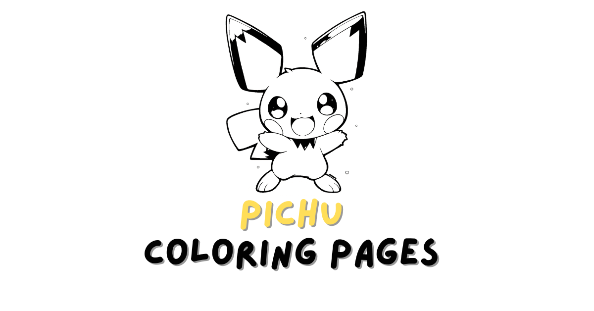 Pichu Coloring Pages: Free PDF Printables